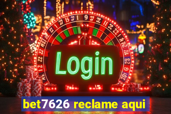 bet7626 reclame aqui